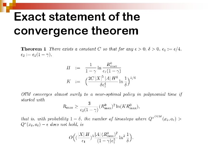 Exact statement of the convergence theorem 