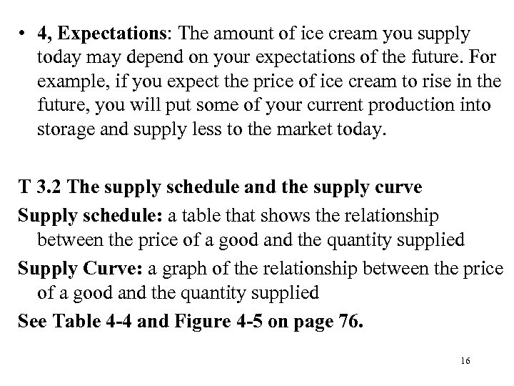  • 4, Expectations: The amount of ice cream you supply today may depend