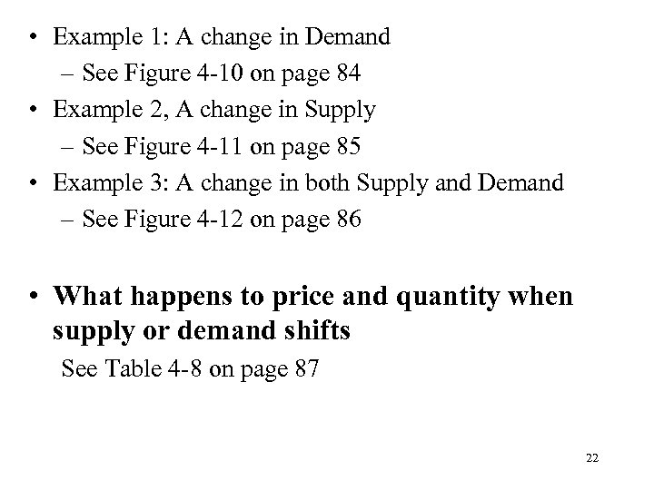  • Example 1: A change in Demand – See Figure 4 -10 on