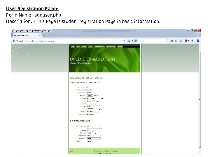 User Registration Page: Form Name: -adduser. php Description: - This Page Is student registration