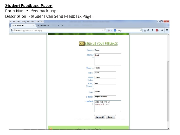 Student Feedback Page: Form Name: - feedback. php Description: - Student Can Send Feedback