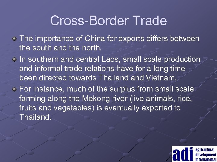 Cross-Border Trade The importance of China for exports differs between the south and the