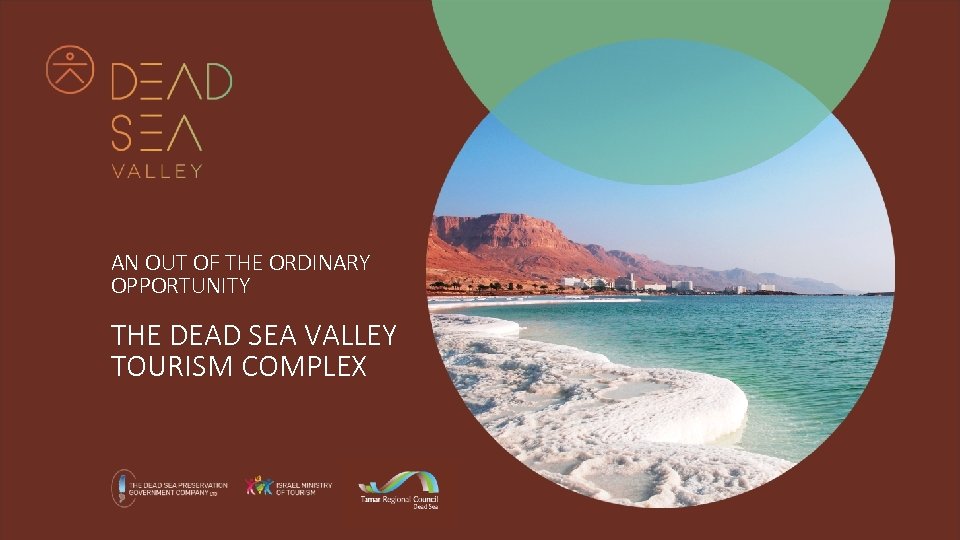 AN OUT OF THE ORDINARY OPPORTUNITY THE DEAD SEA VALLEY TOURISM COMPLEX 