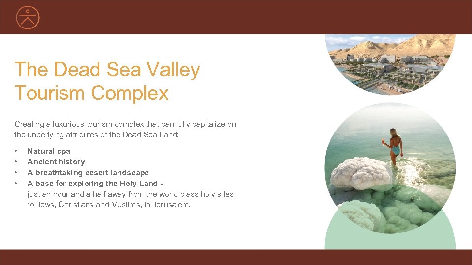 The Dead Sea Valley Tourism Complex Creating a luxurious tourism complex that can fully