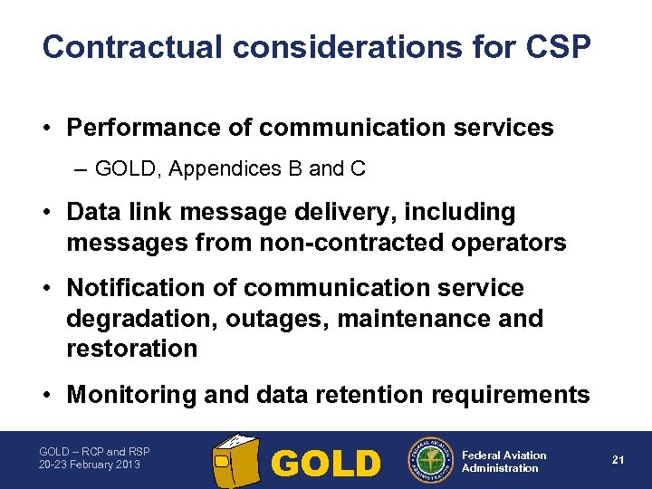 Contractual considerations for CSP • Performance of communication services – GOLD, Appendices B and