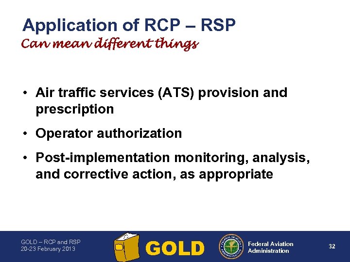 Application of RCP – RSP Can mean different things • Air traffic services (ATS)