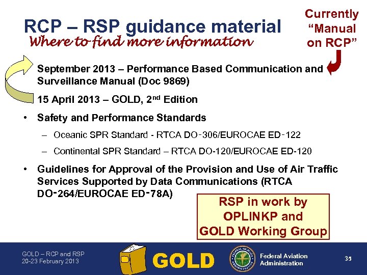 RCP – RSP guidance material Where to find more information Currently “Manual on RCP”