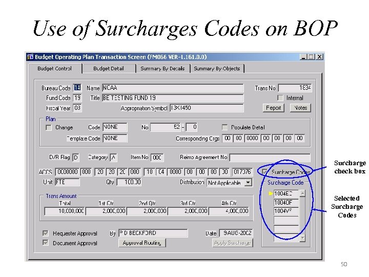 Use of Surcharges Codes on BOP Surcharge check box Selected Surcharge Codes 50 