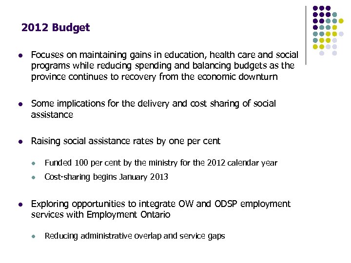 2012 Budget l Focuses on maintaining gains in education, health care and social programs