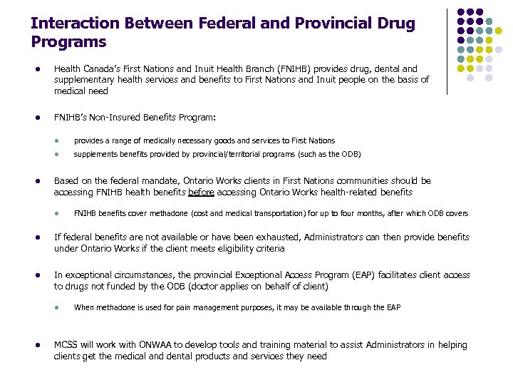 Interaction Between Federal and Provincial Drug Programs l Health Canada’s First Nations and Inuit