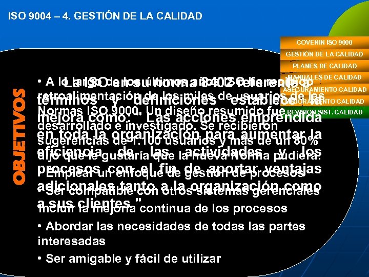 ISO 9004 – 4. GESTIÓN DE LA CALIDAD COVENIN ISO 9000 GESTIÓN DE LA