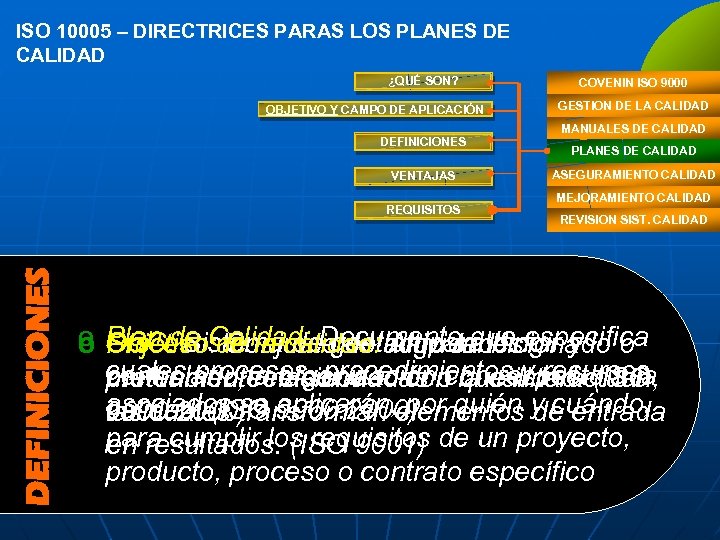 ISO 10005 – DIRECTRICES PARAS LOS PLANES DE CALIDAD ¿QUÉ SON? OBJETIVO Y CAMPO
