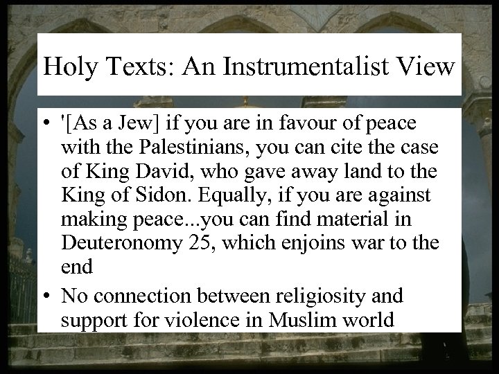 Holy Texts: An Instrumentalist View • '[As a Jew] if you are in favour