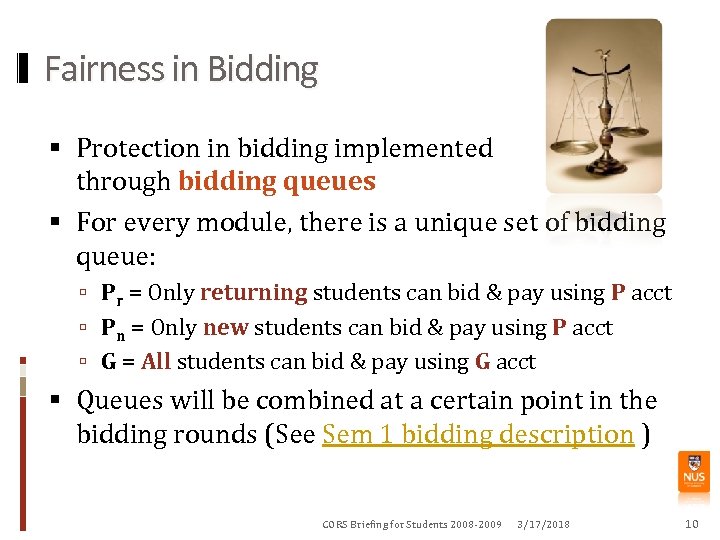 Fairness in Bidding Protection in bidding implemented through bidding queues For every module, there