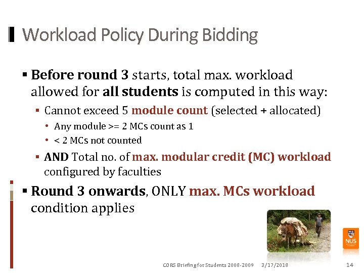 Workload Policy During Bidding Before round 3 starts, total max. workload allowed for all
