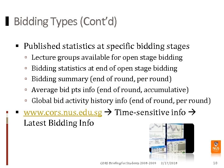 Bidding Types (Cont’d) Published statistics at specific bidding stages Lecture groups available for open