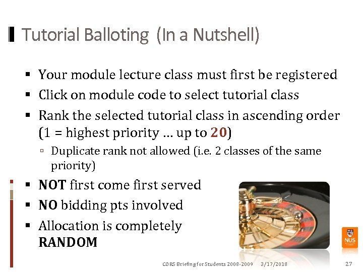 Tutorial Balloting (In a Nutshell) Your module lecture class must first be registered Click
