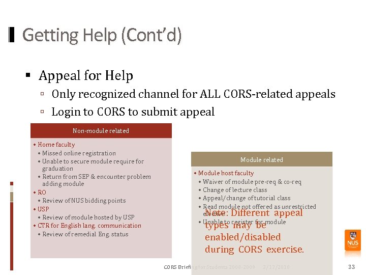 Getting Help (Cont’d) Appeal for Help Only recognized channel for ALL CORS-related appeals Login