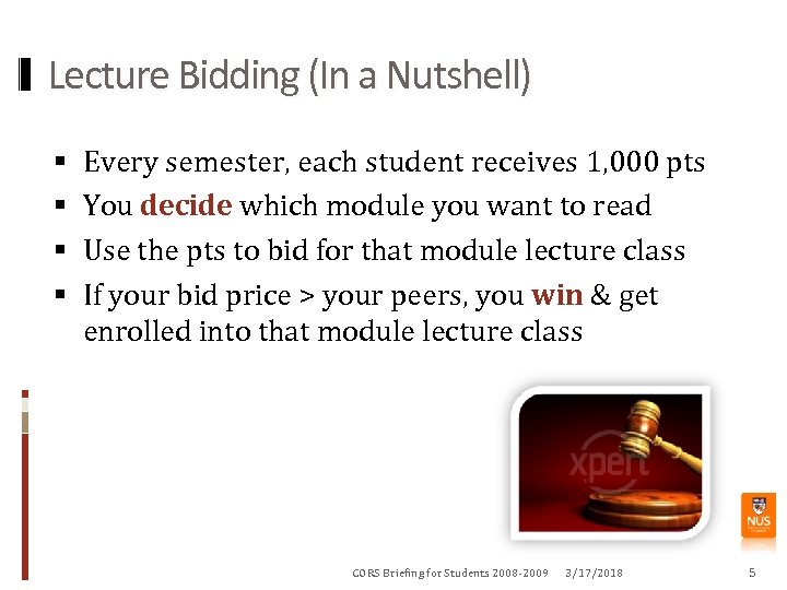Lecture Bidding (In a Nutshell) Every semester, each student receives 1, 000 pts You