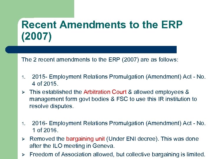 Recent Amendments to the ERP (2007) The 2 recent amendments to the ERP (2007)