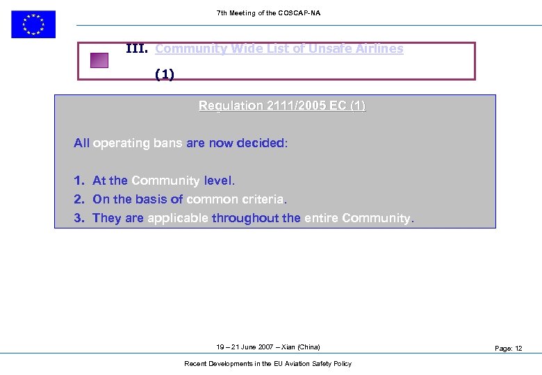 7 th Meeting of the COSCAP-NA III. Community Wide List of Unsafe Airlines (1)
