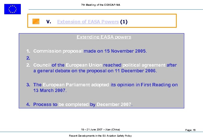 7 th Meeting of the COSCAP-NA V. Extension of EASA Powers (1) Extending EASA