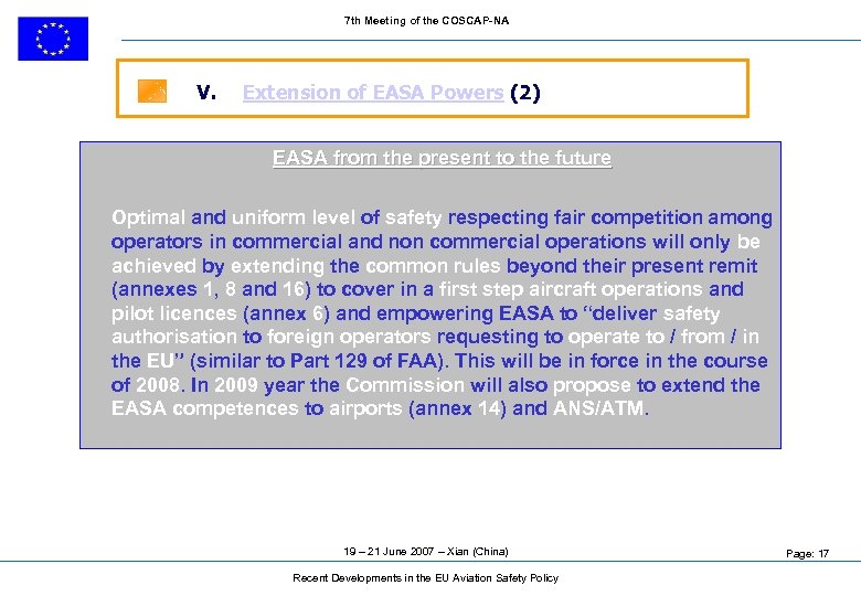 7 th Meeting of the COSCAP-NA V. Extension of EASA Powers (2) EASA from