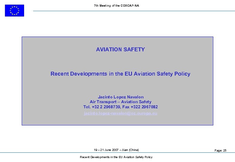7 th Meeting of the COSCAP-NA AVIATION SAFETY Recent Developments in the EU Aviation