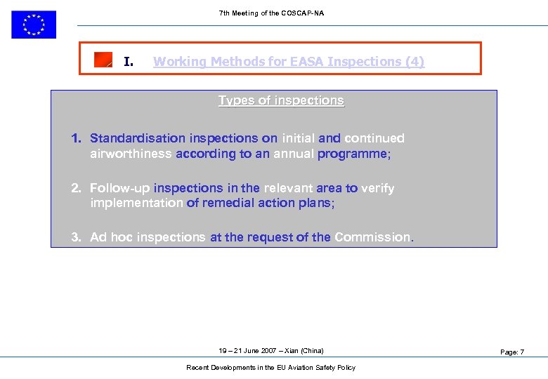 7 th Meeting of the COSCAP-NA I. Working Methods for EASA Inspections (4) Types