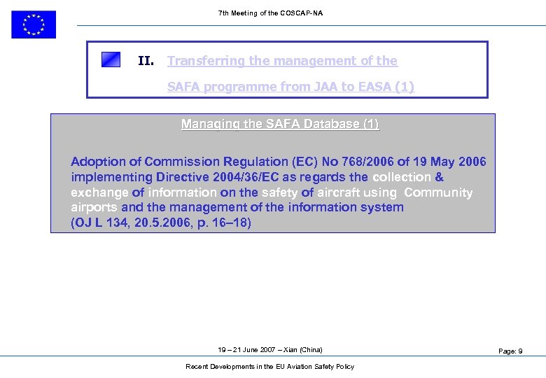 7 th Meeting of the COSCAP-NA II. Transferring the management of the SAFA programme