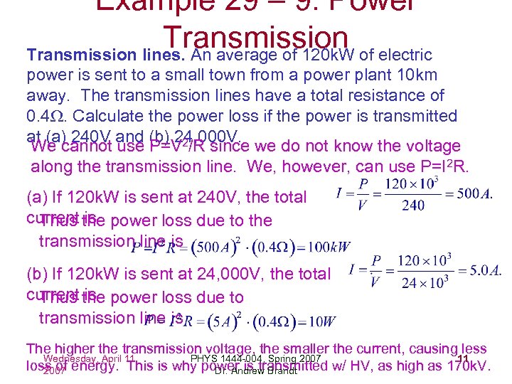 Example 29 – 9: Power Transmission of electric Transmission lines. An average of 120