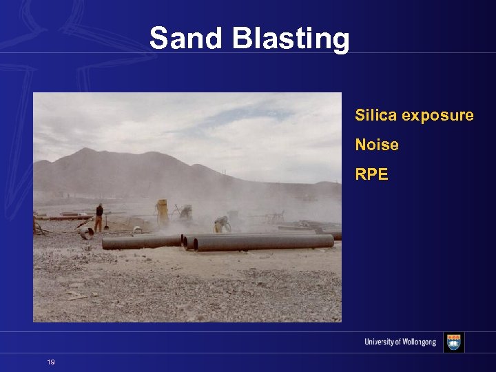Sand Blasting Silica exposure Noise RPE 19 