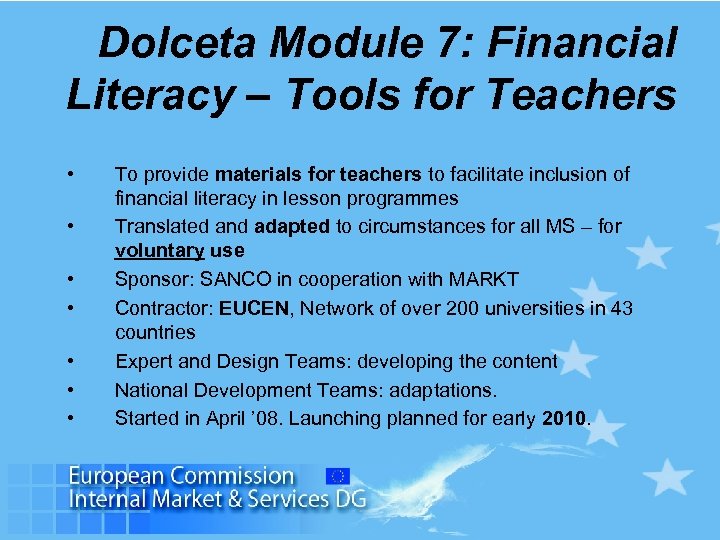 Dolceta Module 7: Financial Literacy – Tools for Teachers • • To provide materials