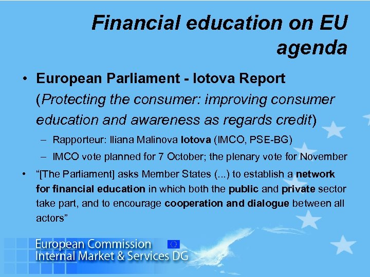 Financial education on EU agenda • European Parliament - Iotova Report (Protecting the consumer: