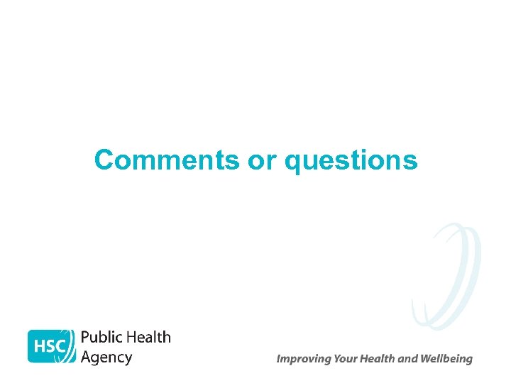 Comments or questions 