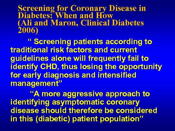 Screening for Coronary Disease in Diabetes: When and How (Ali and Maron, Clinical Diabetes