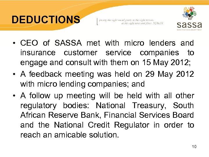 DEDUCTIONS • CEO of SASSA met with micro lenders and insurance customer service companies