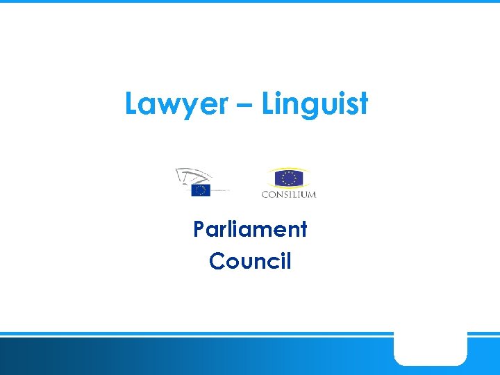 Lawyer – Linguist Parliament Council 