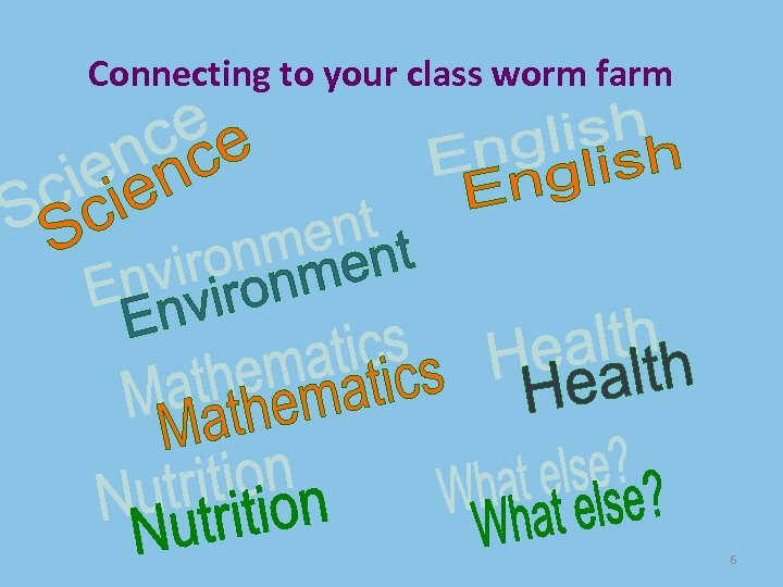 Connecting to your class worm farm 6 