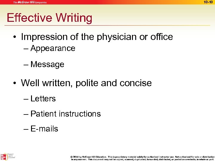 10 -10 Effective Writing • Impression of the physician or office – Appearance –