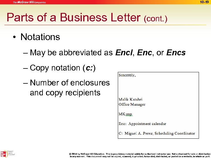 10 -19 Parts of a Business Letter (cont. ) • Notations – May be