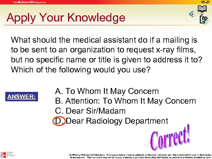 10 -27 Apply Your Knowledge What should the medical assistant do if a mailing
