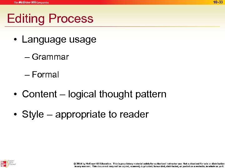 10 -33 Editing Process • Language usage – Grammar – Formal • Content –
