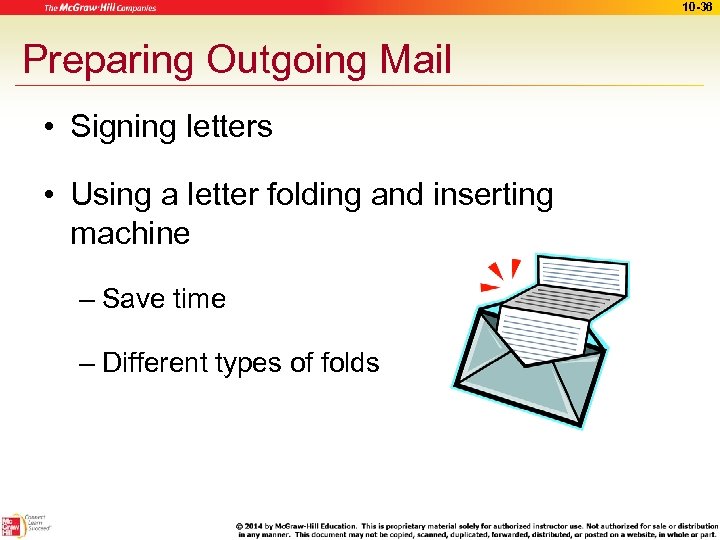 10 -36 Preparing Outgoing Mail • Signing letters • Using a letter folding and