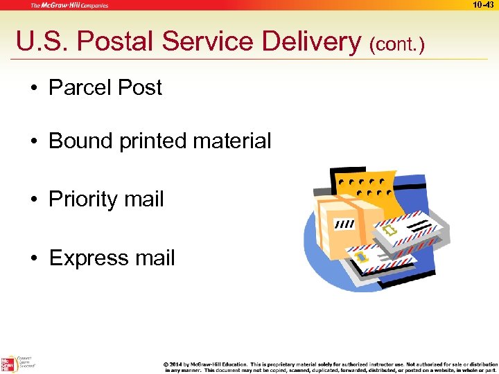 10 -43 U. S. Postal Service Delivery (cont. ) • Parcel Post • Bound
