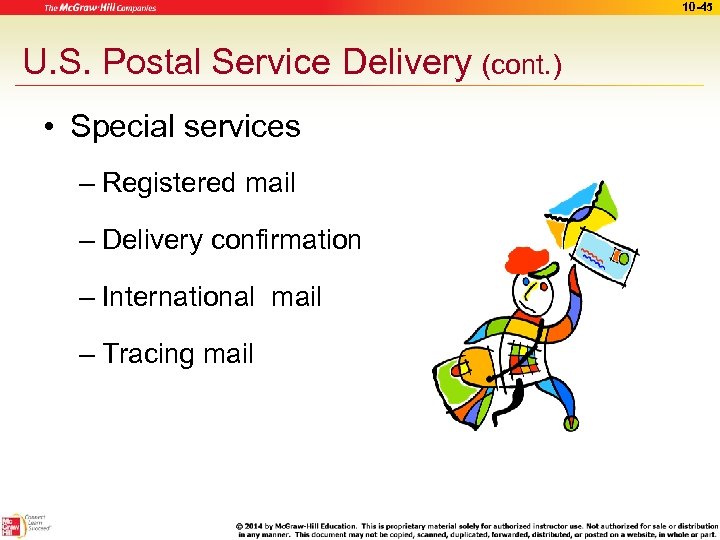 10 -45 U. S. Postal Service Delivery (cont. ) • Special services – Registered