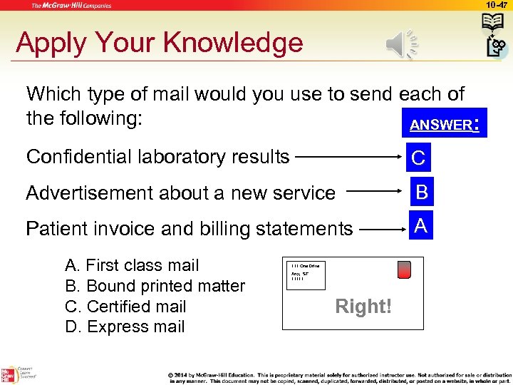 10 -47 Apply Your Knowledge Which type of mail would you use to send