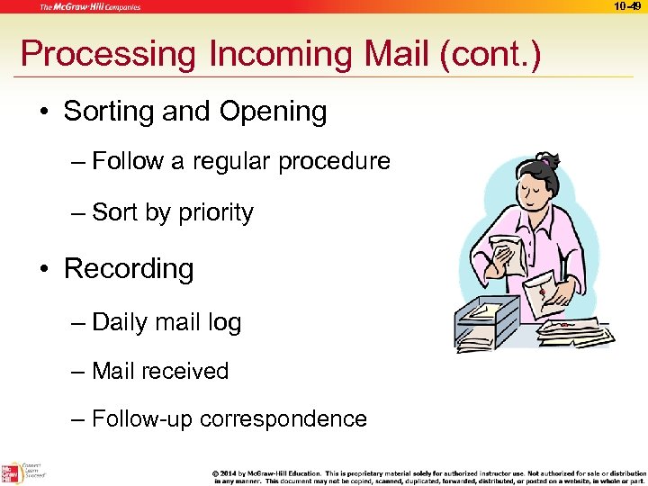 10 -49 Processing Incoming Mail (cont. ) • Sorting and Opening – Follow a