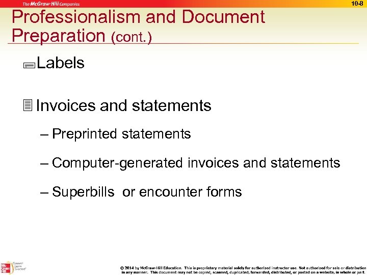 Professionalism and Document Preparation (cont. ) ; Labels Invoices and statements – Preprinted statements