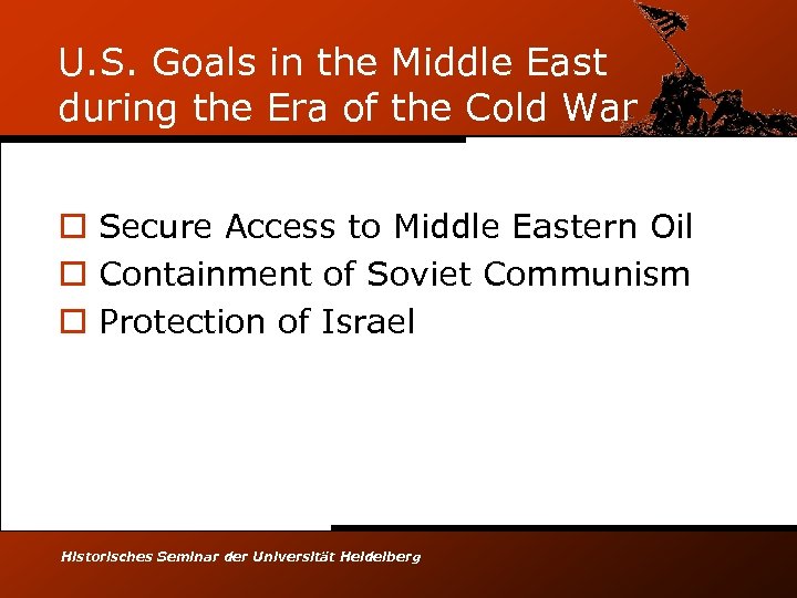 U. S. Goals in the Middle East during the Era of the Cold War